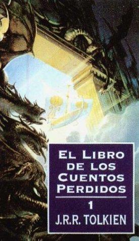 J.R.R. Tolkien: El Libro de Los Cuentos Perdidos I (Hardcover, Minotauro)