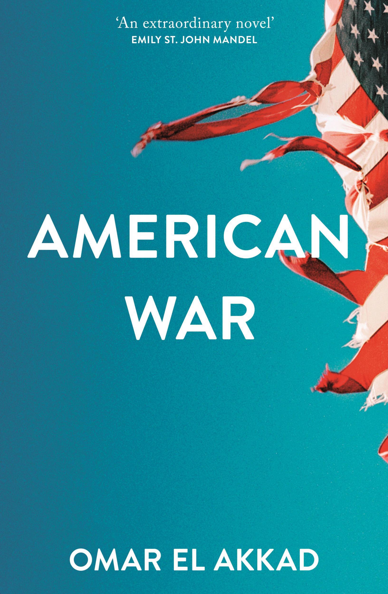 Omar El Akkad: American War (2017, Pan Macmillan)