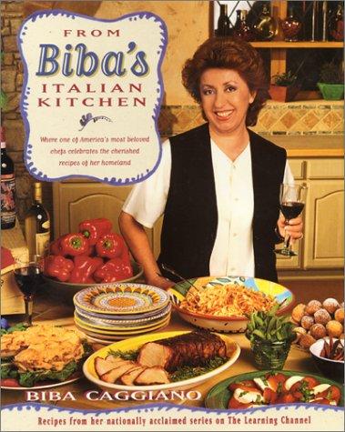 Biba Caggiano: From Biba's Italian kitchen (1995, Hearst Books)