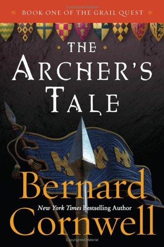 Bernard Cornwell: The Archer's Tale (The Grail Quest, Book 1) (Paperback, HarperCollins)