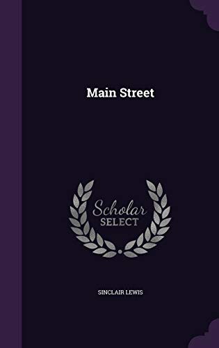 Sinclair Lewis: Main Street (Hardcover, 2016, Palala Press)