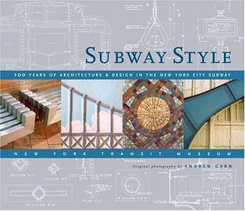 New York Transit Museum, Anthony W Robins, Andrew Garn: Subway Style (2004)