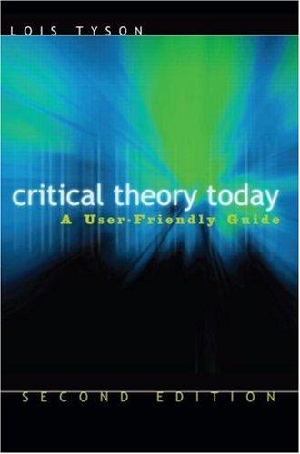 Lois Tyson: Critical Theory Today (2006, Routledge)