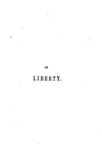 John Stuart Mill: On liberty (1865, Longmans, Green, and Co.)