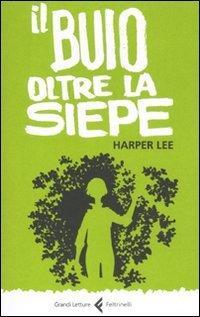 Harper Lee, Harper Lee: Il buio oltre la siepe (Italian language, 2011)