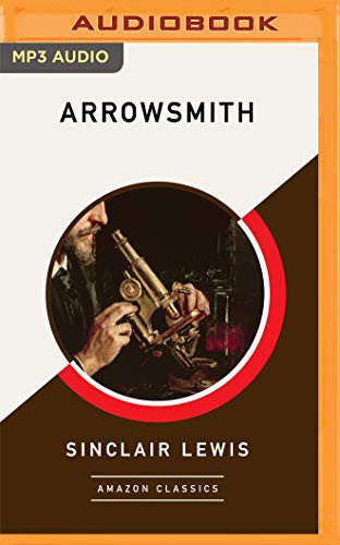 Sinclair Lewis, Dan John Miller: Arrowsmith (AudiobookFormat, 2021, Brilliance Audio)