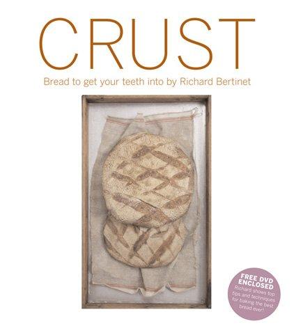 Richard Bertinet: Crust (Hardcover, 2007, Kyle Books)