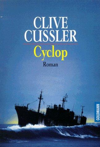 Clive Cussler: Cyclop. Roman. (Paperback, German language, Goldmann)