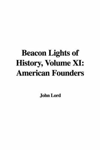 John Lord: Beacon Lights of History (Paperback, 2006, IndyPublish.com)