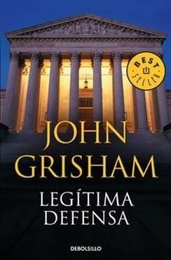 John Grisham: Legitima defensa (2009, Debolsillo)