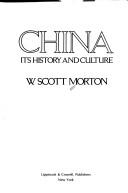 W. Scott Morton: China, its history and culture (1980, Lippincott & Crowell)