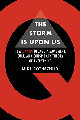 Mike Rothschild: The Storm is Upon Us (Hardcover, 2021, Melville House)