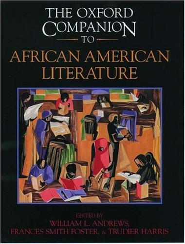 William L. Andrews, Frances Smith Foster, Trudier Harris: The Oxford companion to African American literature (1997, Oxford University Press)