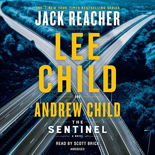 Scott Brick, Lee Child, Andrew Child: The Sentinel (AudiobookFormat, 2020, Random House Audio)