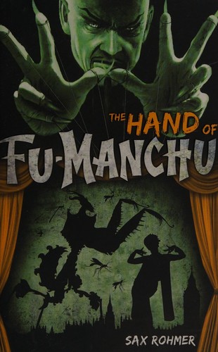 Sax Rohmer: The hand of Fu-Manchu (2012, Titan Books)