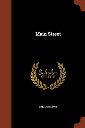 Sinclair Lewis: Main Street (Paperback, 2017, Pinnacle Press)