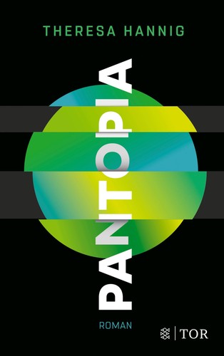 Theresa Hannig: Pantopia (Paperback, German language, FISCHER Tor)