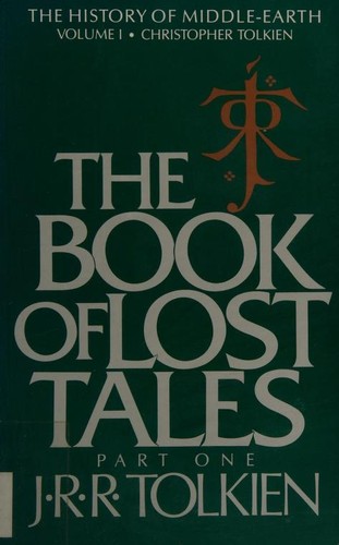 J.R.R. Tolkien: The Book of Lost Tales, Part One (The History of Middle-Earth, Vol. 1) (Houghton Mifflin)