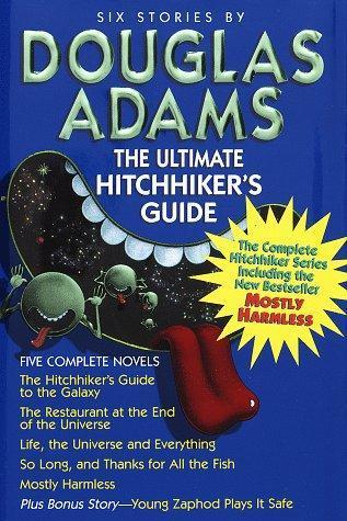 Douglas Adams: The Ultimate Hitchhiker's Guide (Hitchhiker's Guide to the Galaxy #1-5) (1996)