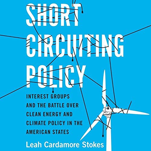 Leah Cardamore Stokes: Short Circuiting Policy (AudiobookFormat, 2021, Highbridge Audio and Blackstone Publishing)