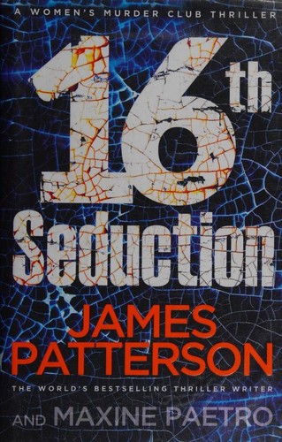 James Patterson, Maxine Paetro: 16th Seduction (2017, Century)