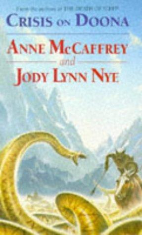 Jody Lynn Nye, Anne McCaffrey: Crisis on Doona (Paperback, 1993, Orbit)