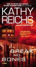 Kathy Reichs: Break No Bones (Paperback, Pocket)