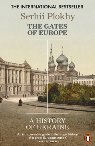 Sergìj Mikolajovič Plohìj, Serhii Plokhy: The Gates of Europe (EBook, 2015, Penguin Books)