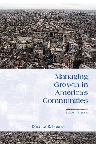 Douglas R. Porter: Managing Growth in America's Communities (Hardcover, 2007, Island Press)