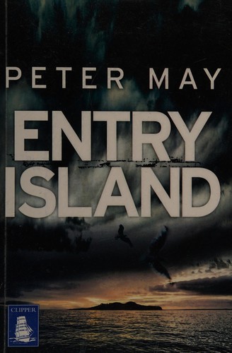 Peter May: Entry Island (2014, W F Howes Ltd)