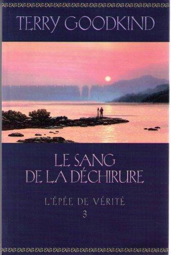 Terry Goodkind: Le sang de la déchirure (French language)