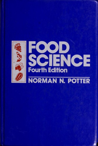 Norman N. Potter: Food science (1986, AVI Pub. Co.)