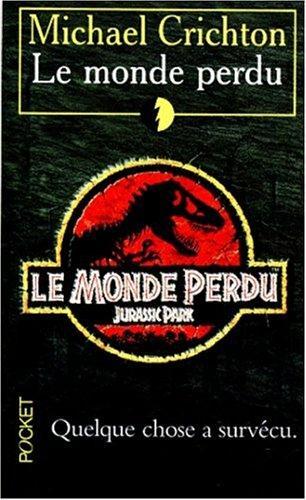 Michael Crichton: Le monde perdu (French language, 1998, Presses Pocket)