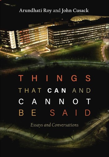 Arundhati Roy: Things that can and cannot be said (2016)