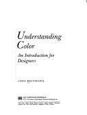 Linda Holtzschue: Understanding Color (1994, Van Nostrand Reinhold)