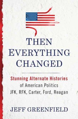 Jeff Greenfield: Then Everything Changed (2011)