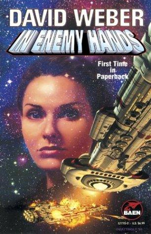 David Weber: In Enemy Hands (1998, Baen)