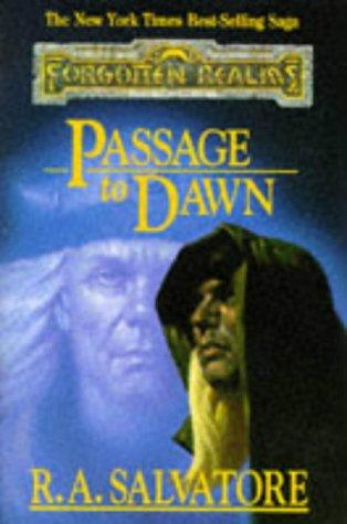 R. A. Salvatore: Passage to dawn (1996, TSR)