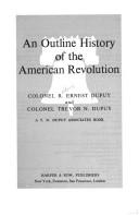 R. Ernest Dupuy: An outline history of the American Revolution (1975, Harper & Row)