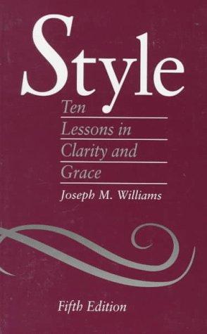 Joseph M. Williams: Style (1997, Longman)