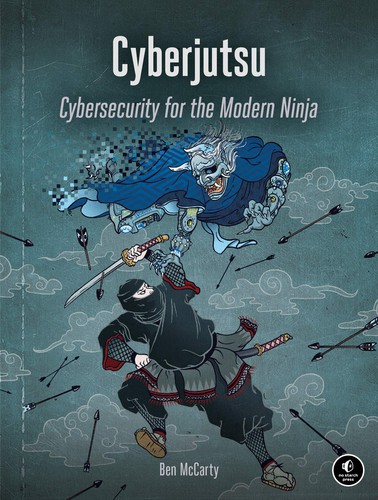 Ben McCarty: Cyberjutsu (2020, No Starch Press, Incorporated)