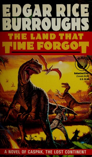 Edgar Rice Burroughs: The Land That Time Forgot (Paperback, 1992, Del Rey)