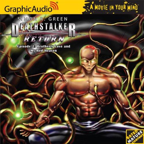 Simon R. Green: Deathstalker Return # 2 - Brotherly Love and My Red Heaven (Deathstalker Return 1) (AudiobookFormat, 2007, Graphic Audio)