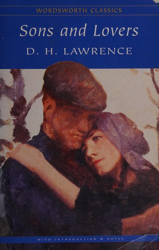 David Herbert Lawrence: Sons and lovers (1993, Wordsworth)