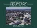 John R. Borchert: America's northern heartland (1987, University of Minnesota Press, Univ of Minnesota Pr)