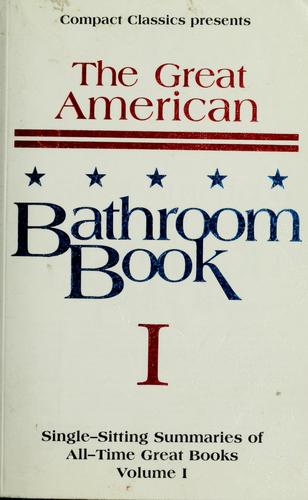 Stevens W. Anderson: The great American bathroom book (GABB) (1991, Compact Classics)