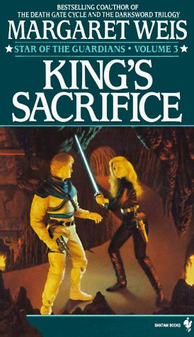 Margaret Weis: King's Sacrifice (Star of the Guardians, #3)