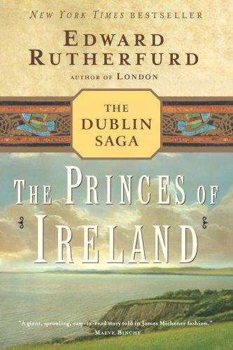 Edward Rutherfurd: The Princes of Ireland  (Paperback, 2006, Seal Books)