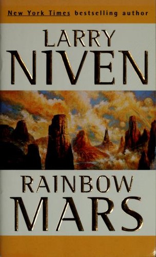 Larry Niven: Rainbow Mars (1999, Tor)