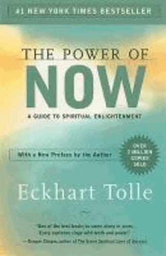 Eckhart Tolle: The Power of Now: A Guide to Spiritual Enlightenment (2004)